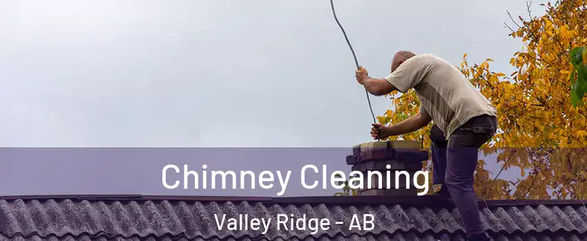 Chimney Cleaning Valley Ridge - AB