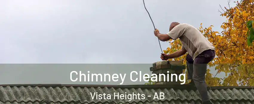  Chimney Cleaning Vista Heights - AB