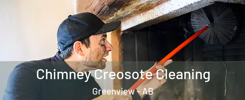  Chimney Creosote Cleaning Greenview - AB