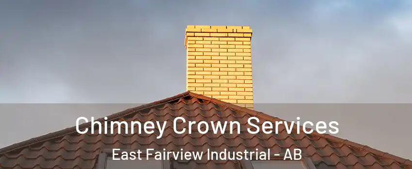  Chimney Crown Services East Fairview Industrial - AB