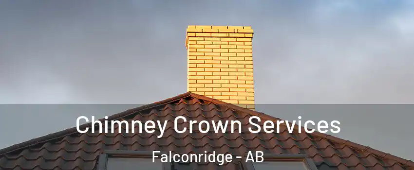 Chimney Crown Services Falconridge - AB