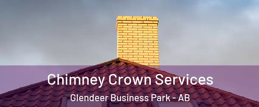  Chimney Crown Services Glendeer Business Park - AB