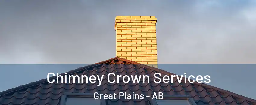 Chimney Crown Services Great Plains - AB