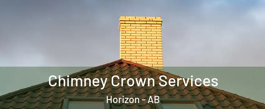 Chimney Crown Services Horizon - AB