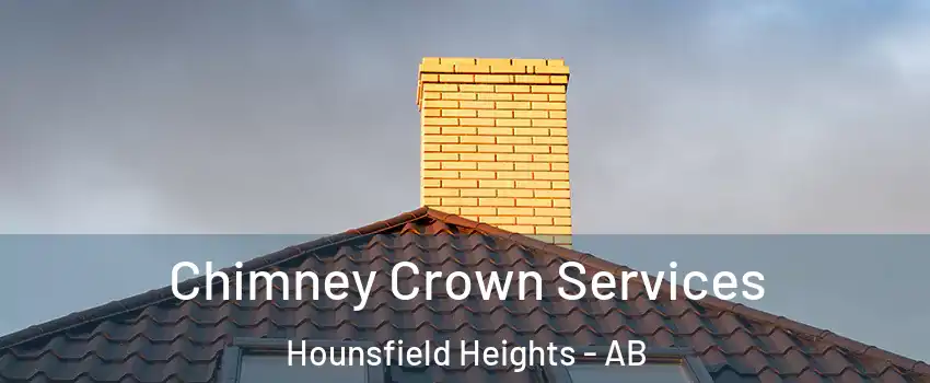  Chimney Crown Services Hounsfield Heights - AB