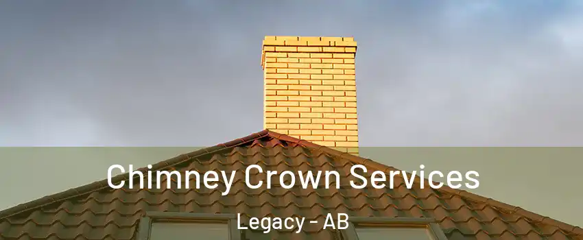 Chimney Crown Services Legacy - AB