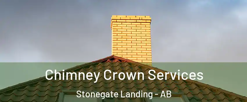 Chimney Crown Services Stonegate Landing - AB