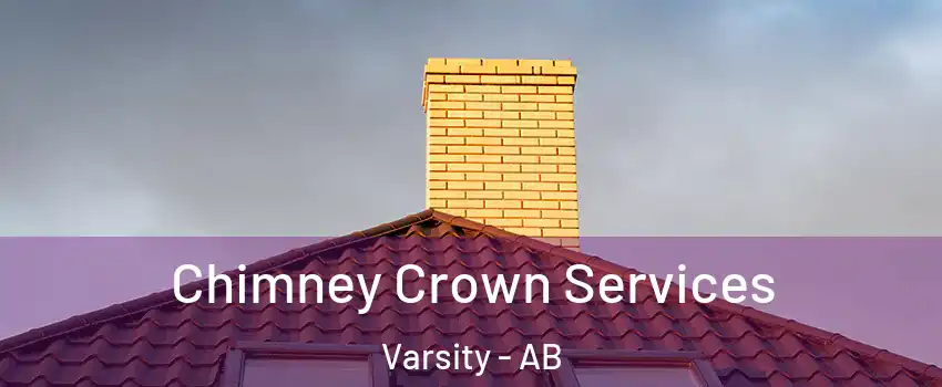  Chimney Crown Services Varsity - AB