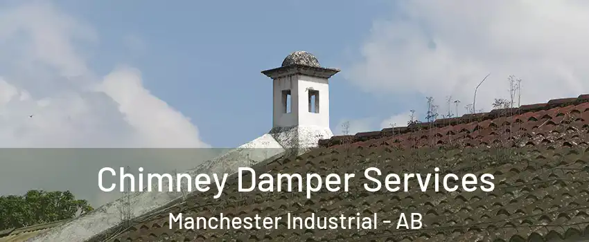  Chimney Damper Services Manchester Industrial - AB