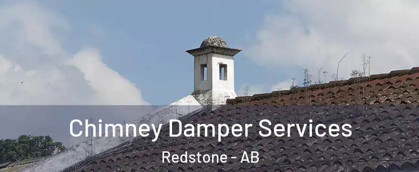  Chimney Damper Services Redstone - AB