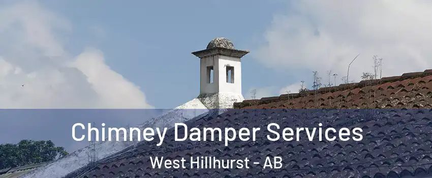  Chimney Damper Services West Hillhurst - AB
