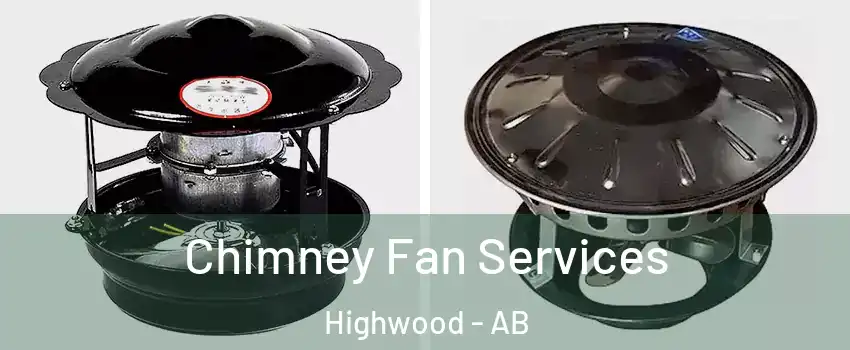  Chimney Fan Services Highwood - AB