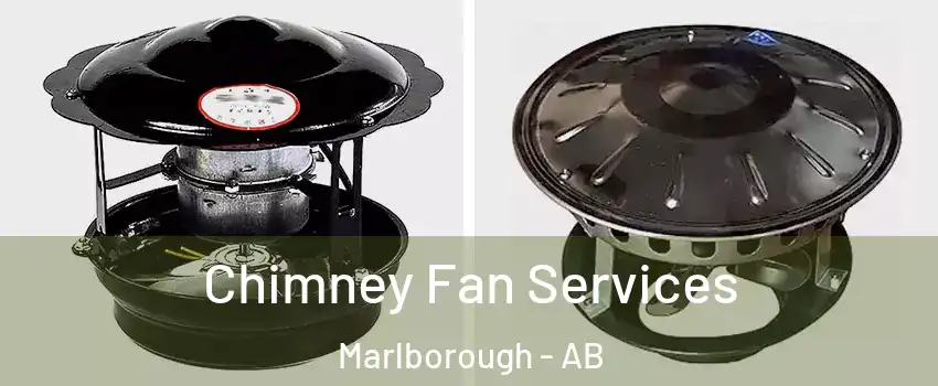  Chimney Fan Services Marlborough - AB
