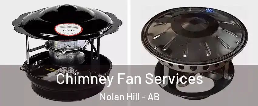  Chimney Fan Services Nolan Hill - AB