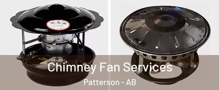  Chimney Fan Services Patterson - AB