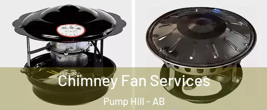  Chimney Fan Services Pump Hill - AB
