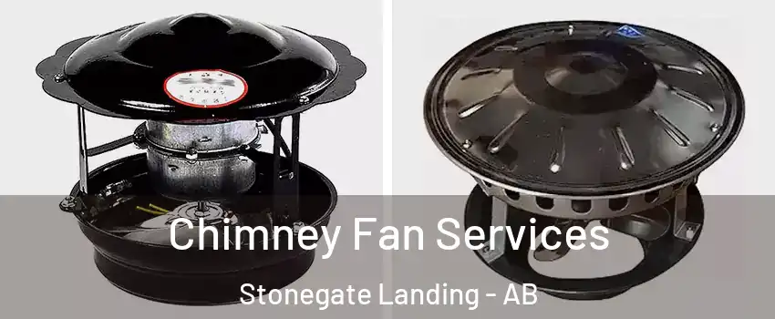  Chimney Fan Services Stonegate Landing - AB