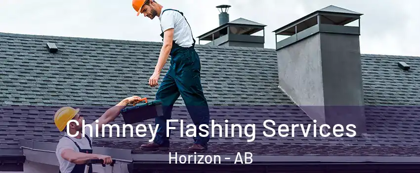 Chimney Flashing Services Horizon - AB