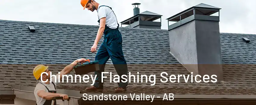 Chimney Flashing Services Sandstone Valley - AB