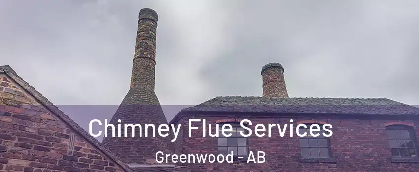  Chimney Flue Services Greenwood - AB