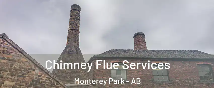  Chimney Flue Services Monterey Park - AB