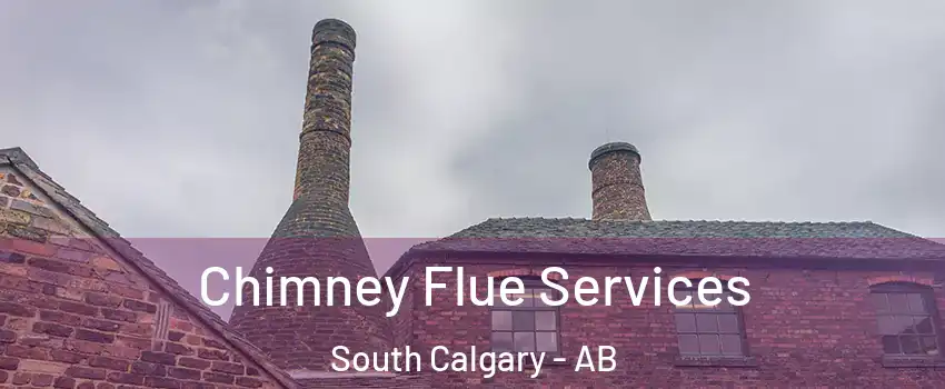  Chimney Flue Services South Calgary - AB