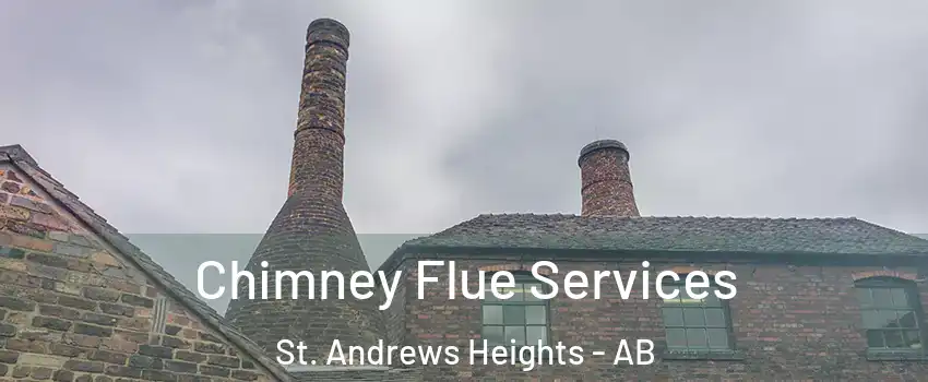  Chimney Flue Services St. Andrews Heights - AB