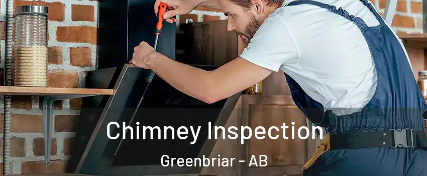  Chimney Inspection Greenbriar - AB