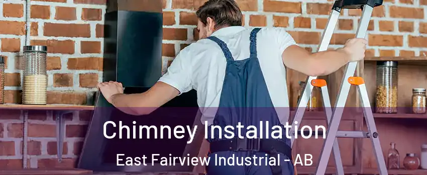 Chimney Installation East Fairview Industrial - AB