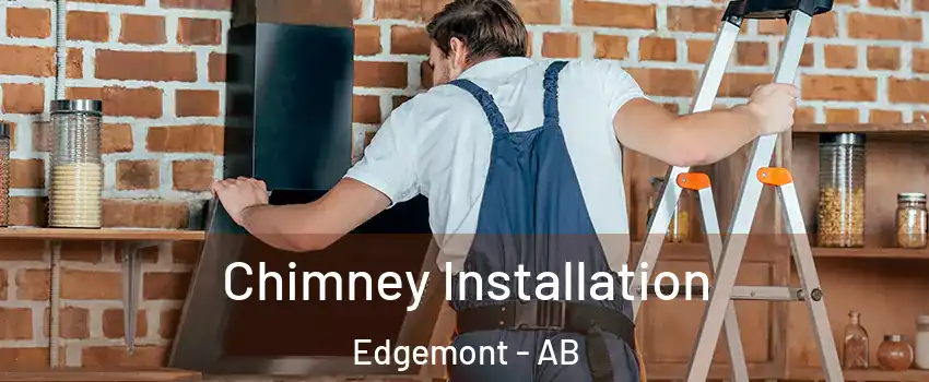  Chimney Installation Edgemont - AB