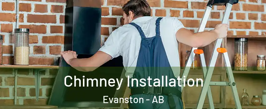 Chimney Installation Evanston - AB