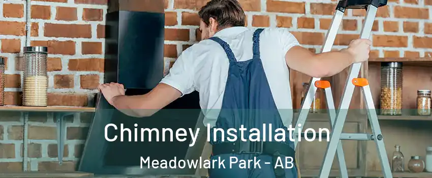  Chimney Installation Meadowlark Park - AB