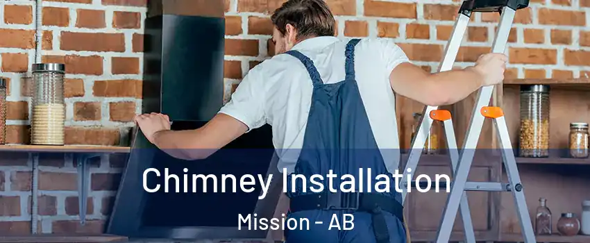  Chimney Installation Mission - AB
