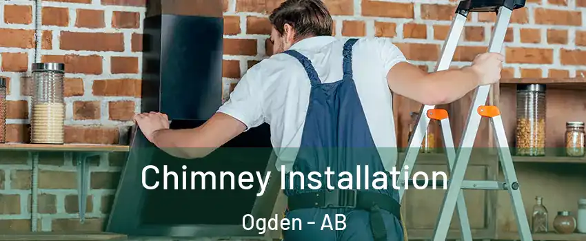  Chimney Installation Ogden - AB