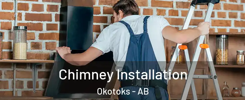  Chimney Installation Okotoks - AB