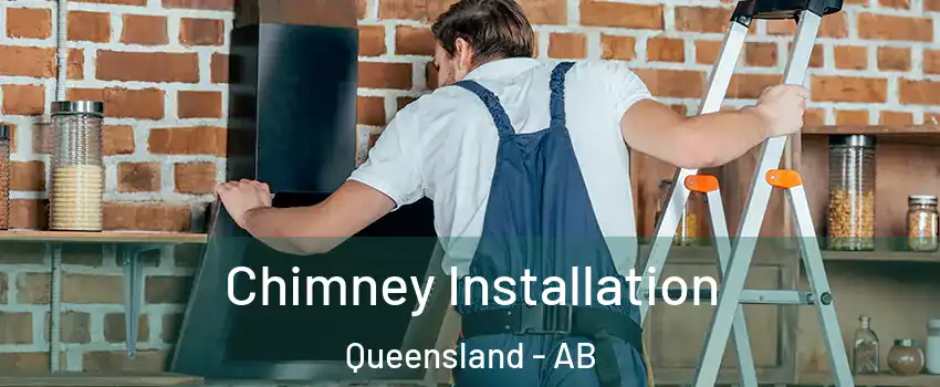  Chimney Installation Queensland - AB
