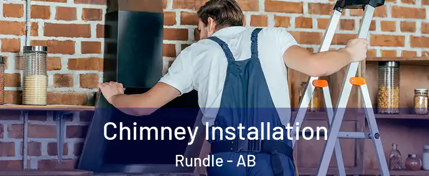  Chimney Installation Rundle - AB