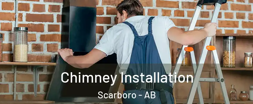  Chimney Installation Scarboro - AB