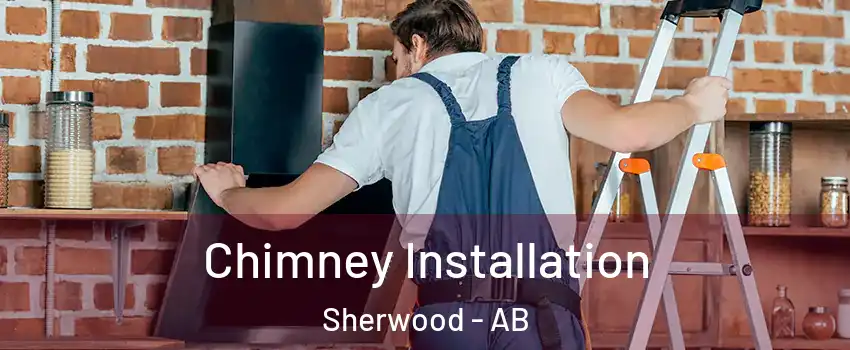  Chimney Installation Sherwood - AB