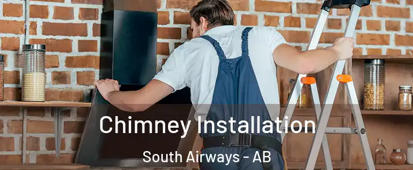  Chimney Installation South Airways - AB