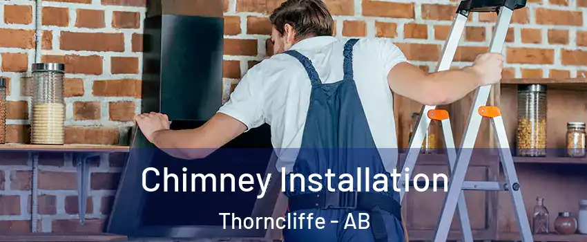  Chimney Installation Thorncliffe - AB