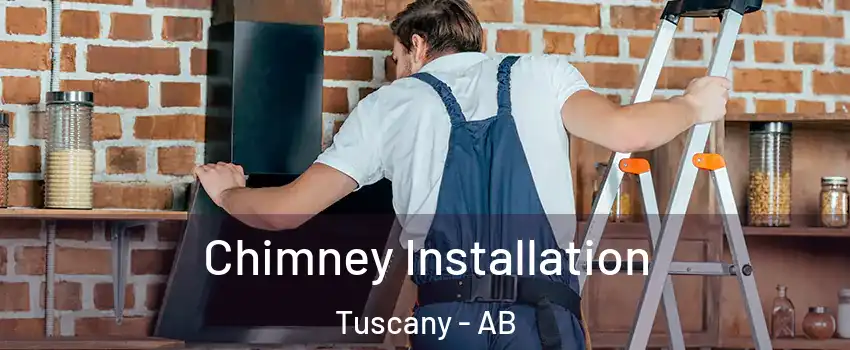  Chimney Installation Tuscany - AB
