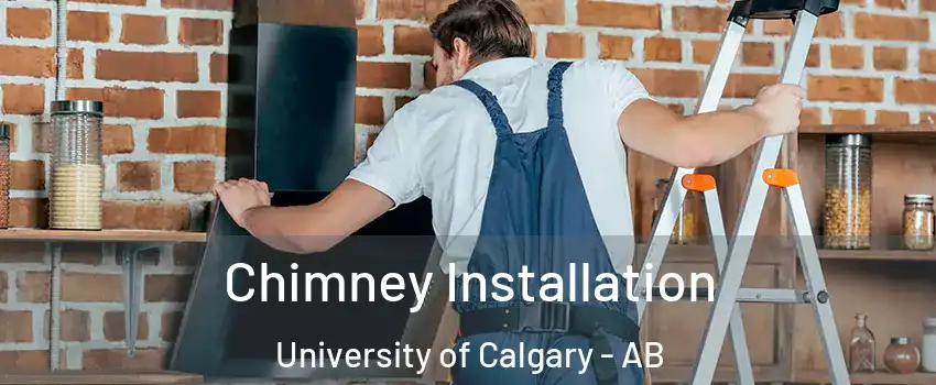  Chimney Installation University of Calgary - AB
