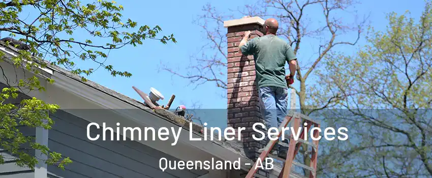  Chimney Liner Services Queensland - AB