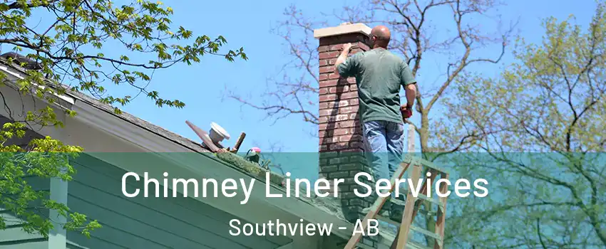  Chimney Liner Services Southview - AB