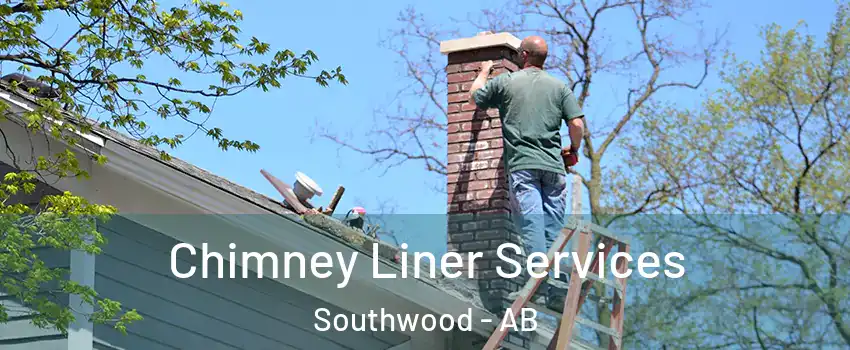  Chimney Liner Services Southwood - AB