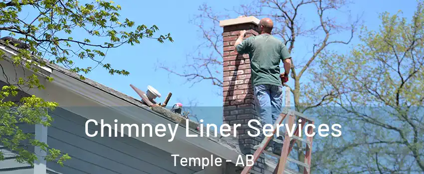  Chimney Liner Services Temple - AB