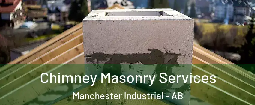  Chimney Masonry Services Manchester Industrial - AB