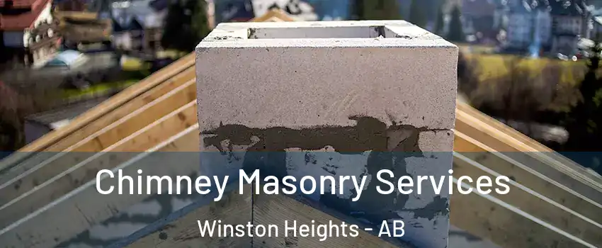  Chimney Masonry Services Winston Heights - AB