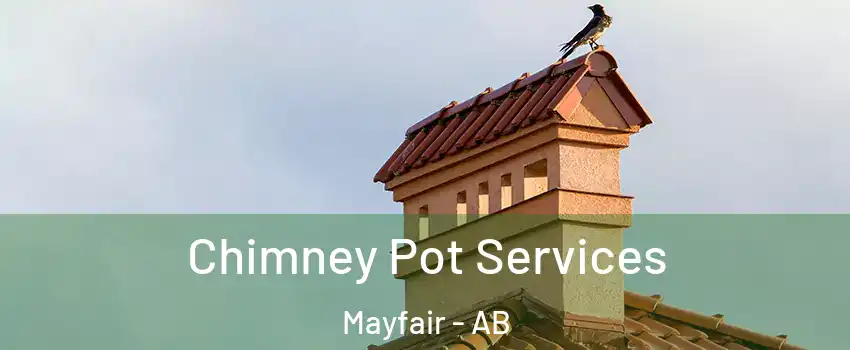  Chimney Pot Services Mayfair - AB